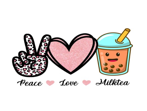 Peace Love Milktea