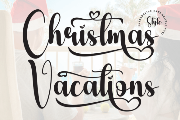 Christmas Vacations Font: A Sweet & Friendly Handwritten Typeface